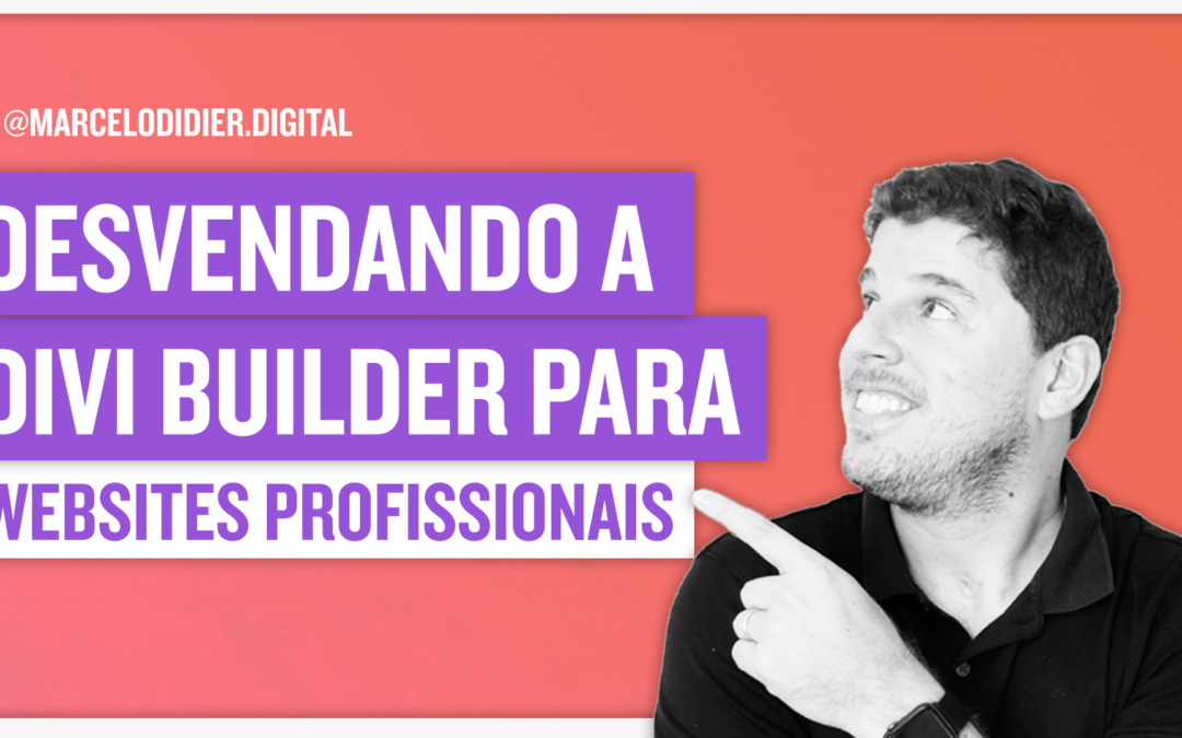 DESVENDANDO A DIVI BUILDER NA PRÁTICA