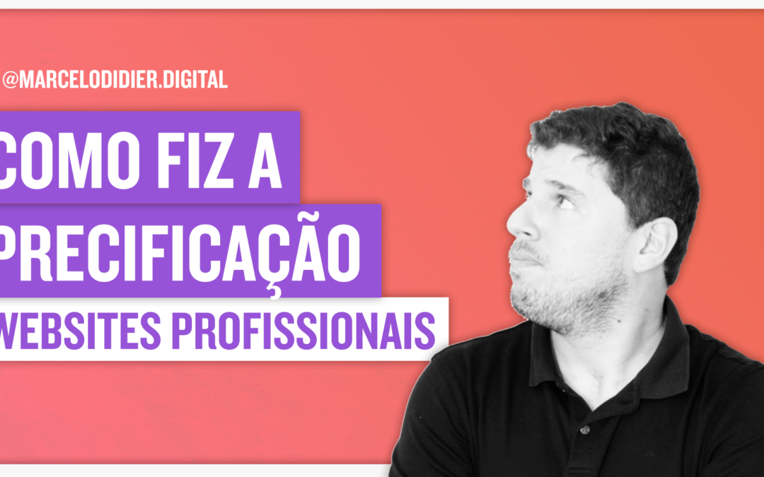 COMO FIZ A PRECIFICAÇÃO DE UM SITE PROFISSIONAL