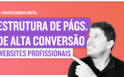 Qual a estrutura ideal de páginas de alta conversão?