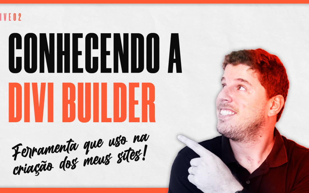 [LIVE#02] Conhecendo a DIVI Builder