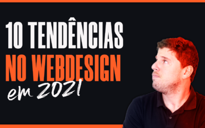 10 Tendências no Webdesign em 2021